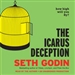 The Icarus Deception: How High Will You Fly?