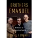 Brothers Emanuel: A Memoir of an American Family