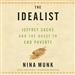 The Idealist: Jeffrey Sachs and the Quest to End Poverty