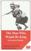 The Man Who Would Be King and Other Stories