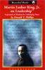 Martin Luther King, Jr. On Leadership