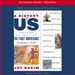 The First Americans: Prehistory - 1600, A History of US, Book 1