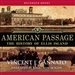 American Passage: The History of Ellis Island