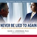 Never Be Lied To Again