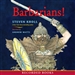 Barbarians!