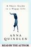 A Short Guide to a Happy Life