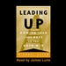Leading Up: How to Lead Your Boss So You Both Win