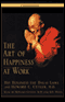 The Art of Happiness at Work