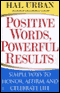 Positive Words, Powerful Results