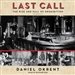 Last Call: The Rise and Fall of Prohibition