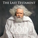 The Last Testament: A Memoir by God