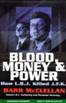 Blood, Money, and Power