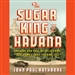 The Sugar King of Havana