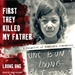 First They Killed My Father