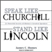 Speak Like Churchill, Stand Like Lincoln
