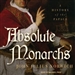 Absolute Monarchs: A History of the Papacy