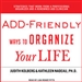 ADD-Friendly Ways to Organize Your Life