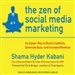 The Zen of Social Media Marketing