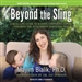 Beyond the Sling