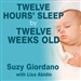Twelve Hours' Sleep by Twelve Weeks Old