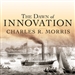 The Dawn of Innovation
