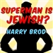 Superman Is Jewish?