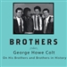 Brothers: On His Brothers and Brothers in History