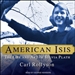 American Isis: The Life and Art of Sylvia Plath