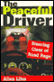 The Peaceful Driver- Steering Clear of Road Rage