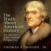 The Truth About American History: An Austro-Jeffersonian Perspective