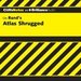 Atlas Shrugged: CliffsNotes