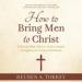 How to Bring Men to Christ