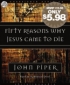 Fifty Reasons Why Jesus Came to Die