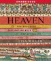 Heaven: Our Enduring Fascination with the Afterlife