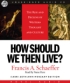 How Should We Then Live?