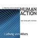 Human Action: A Treatise on Economics
