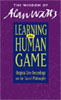 Learning the Human Game