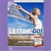 Letting Go!: Three Steps to Emotional Well-Being (Live)