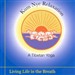 Kum Nye Relaxation: Living Life in the Breath