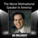 The Worst Motivational Speaker in America