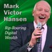 Rip-Roaring Digital Wealth