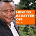 How to Be Better Off, Part 1