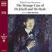 The Strange Case of Dr. Jekyll and Mr. Hyde