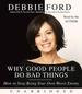 Why Good People Do Bad Things