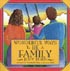 Wonderful Ways to Be a Family