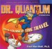 Dr. Quantum Presents: Do-It-Yourself Time Travel