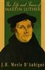 The Life and Times of Martin Luther
