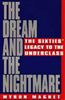 The Dream and the Nightmare