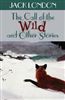 The Call of the Wild and Other Stories