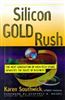 Silicon Gold Rush